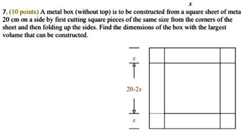 Solved A metal box (without a top) is to be constructed from 